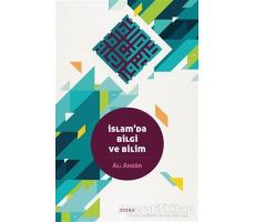 İslamda Bilgi ve Bilim - Ali Akgün - Beyan Yayınları
