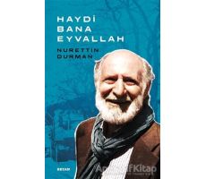 Haydi Bana Eyvallah - Nurettin Durman - Beyan Yayınları