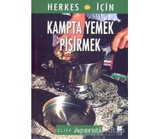 Herkes İçin Kampta Yemek Pişirmek - Cliff Jacobson - Bilge Kültür Sanat