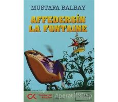 Affedersin La Fontaine - Mustafa Balbay - Cumhuriyet Kitapları