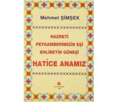 Hazreti Peygamberimizin Eşi Ehlibetin Güneşi Hatice Anamız