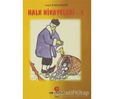 Halk Hikayeleri - 1 - Angel Karaliyçev - Can Yayınları (Ali Adil Atalay)