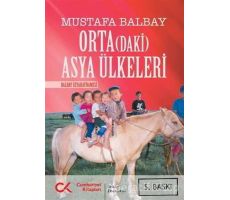 Orta(daki) Asya Ülkeleri - Mustafa Balbay - Cumhuriyet Kitapları