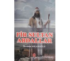Pir Sultan Abdallar - İbrahim Aslanoğlu - Can Yayınları (Ali Adil Atalay)