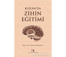 Kur’an’da Zihin Eğitimi - Yaşar Fersahoğlu - Çamlıca Yayınları