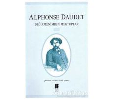 Değirmenimden Mektuplar - Alphonse Daudet - Bilge Kültür Sanat