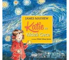 Katie ve Yıldızlı Gece - James Mayhew - Yapı Kredi Yayınları