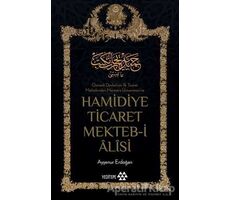 Hamidiye Ticaret Mekteb-i Alisi - Ayşenur Erdoğan - Yeditepe Yayınevi