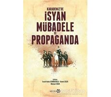 Karadenizde İsyan Mübadele ve Propaganda - Rahmi Çiçek - Yeditepe Yayınevi