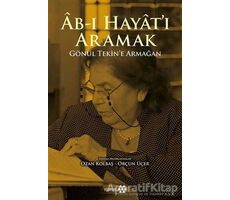 Ab-ı Hayatı Aramak - Orçun Üçer - Yeditepe Yayınevi