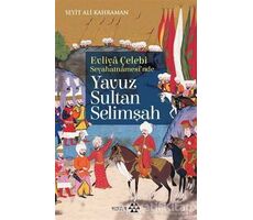 Yavuz Sultan Selimşah - Seyit Ali Kahraman - Yeditepe Yayınevi
