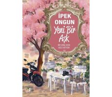 Yeni Bir Aşk - İpek Ongun - Artemis Yayınları