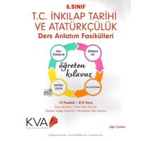 KVA Koray Varol 8. Sınıf T.C İnkılap Tarihi ve Atatürkçülük Öğreten Kılavuz Ders Anlatım Föyleri