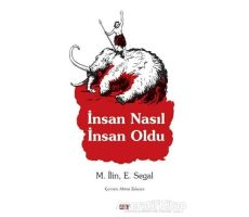 İnsan Nasıl İnsan Oldu - Erich Segal - Say Yayınları