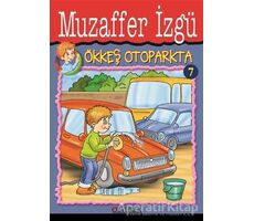 Ökkeş Otoparkta 7 - Muzaffer İzgü - Özyürek Yayınları