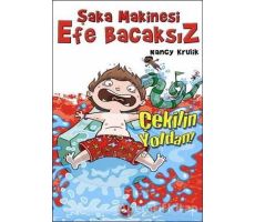 Şaka Makinesi Efe Bacaksız - 5: Çekilin Yoldan - Nancy Krulik - Beyaz Balina Yayınları