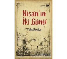 Nisanın İki Günü - Tufan Gündüz - Yeditepe Yayınevi