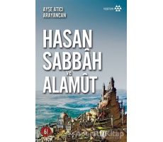 Hasan Sabbah ve Alamut - Ayşe Atıcı Arayancan - Yeditepe Yayınevi