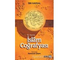 10. Asırda İslam Coğrafyası - İbn Havkal - Yeditepe Yayınevi