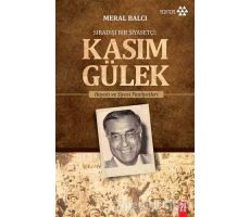 Sıradışı Bir Siyasetçi : Kasım Gülek - Meral Balcı - Yeditepe Yayınevi