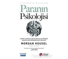 Paranın Psikolojisi - Morgan Housel - Scala Yayıncılık