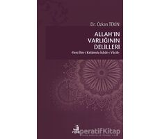 Allah’ın Varlığının Delilleri - Özkan Tekin - Fecr Yayınları