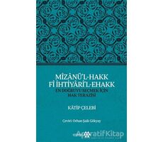 Mizanü’l-Hakk Fi İhtiyari’l-Ehakk - Katip Çelebi - Yeditepe Yayınevi