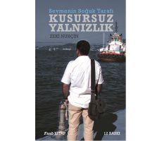 Sevmenin Soğuk Tarafı - Kusursuz Yalnızlık - Zeki Nurçin - Faab Kitap