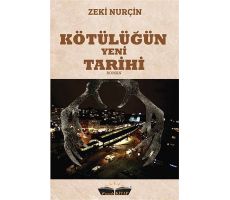 Kötülüğün Yeni Tarihi - Zeki Nurçin - Faab Kitap