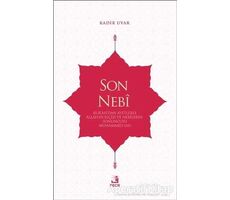 Son Nebi - Kadir Uyar - Fecr Yayınları