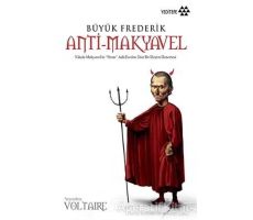 Büyük Frederik Anti-Makyavel - Voltaire - Yeditepe Yayınevi