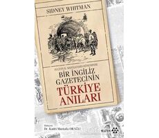 Sultan Abdülhamid Döneminde Bir İngiliz Gazetecinin Türkiye Anıları