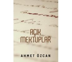 Açık Mektuplar - Ahmet Özcan - Yarın Yayınları