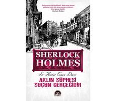 Aklın Şüphesi Suçun Gerçeğidir - Sir Arthur Conan Doyle - Martı Yayınları