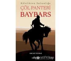 Kölelikten Sultanlığa Çöl Panteri Baybars - Ercan Yılmaz - Yeditepe Yayınevi