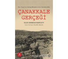 Çanakkale Gerçeği - Ellis Ashmead Bartlett - Yeditepe Yayınevi