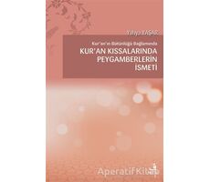 Kuranın Bütünlüğü Bağlamında Kur’an Kıssalarında Peygamberlerin İsmeti