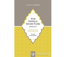 Arap Edebiyat Eleştiri Tarihi (Muhtasar) - Nidal F. A. Alshorbajı - Fecr Yayınları