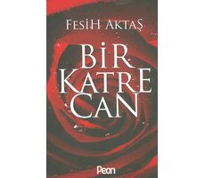 Bir Katre Can - Fesih Aktaş - Peon Kitap