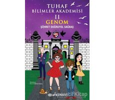 Tuhaf Bilimler Akademisi 2: Genom - Şöhret Doğruyol Sağbaş - Epsilon Yayınevi