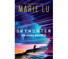 Skyhunter: Bir Savaş Makinesi - Marie Lu - Epsilon Yayınevi