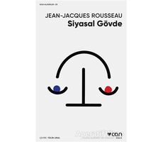 Siyasal Gövde - Jean-Jacques Rousseau - Can Yayınları