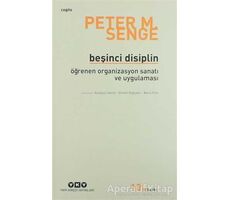 Beşinci Disiplin - Peter M. Senge - Yapı Kredi Yayınları
