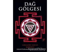 Dağ Gölgesi - Gregory David Roberts - Artemis Yayınları
