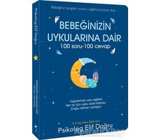 Bebeğinizin Uykularına Dair 100 Soru - 100 Cevap - Elif Doğru - İndigo Kitap
