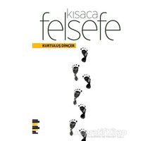 Kısaca Felsefe - Kurtuluş Dinçer - Pharmakon Kitap