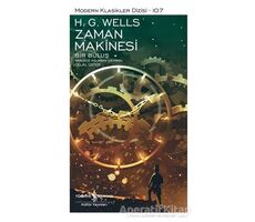 Zaman Makinesi - Bir Buluş - H. G. Wells - İş Bankası Kültür Yayınları