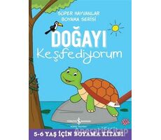 Doğayı Keşfediyorum - Süper Hayvanlar Boyama Serisi - Kolektif - İş Bankası Kültür Yayınları