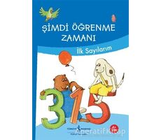 Şimdi Öğrenme Zamanı - İlk Sayılarım - Ute Müller-Wolfangel - İş Bankası Kültür Yayınları