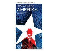 Amerika - Franz Kafka - İş Bankası Kültür Yayınları
